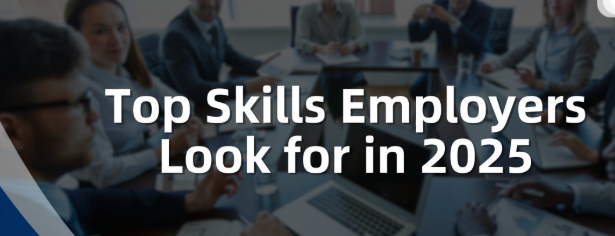 Top job skills employers want in 2025