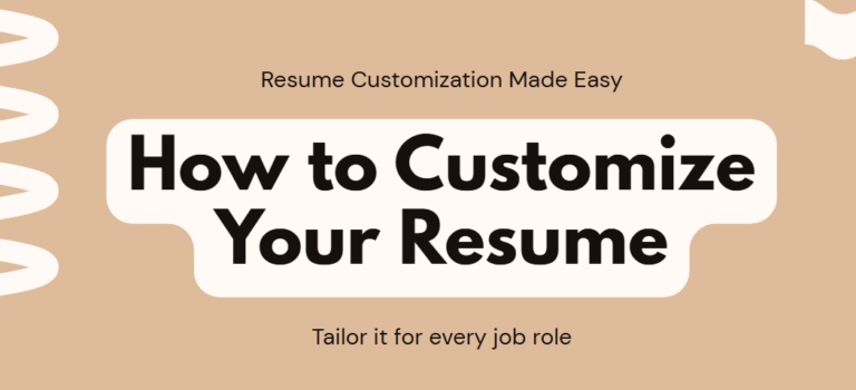 Customized resumes stand out instantly and increase your chances of being shortlisted.