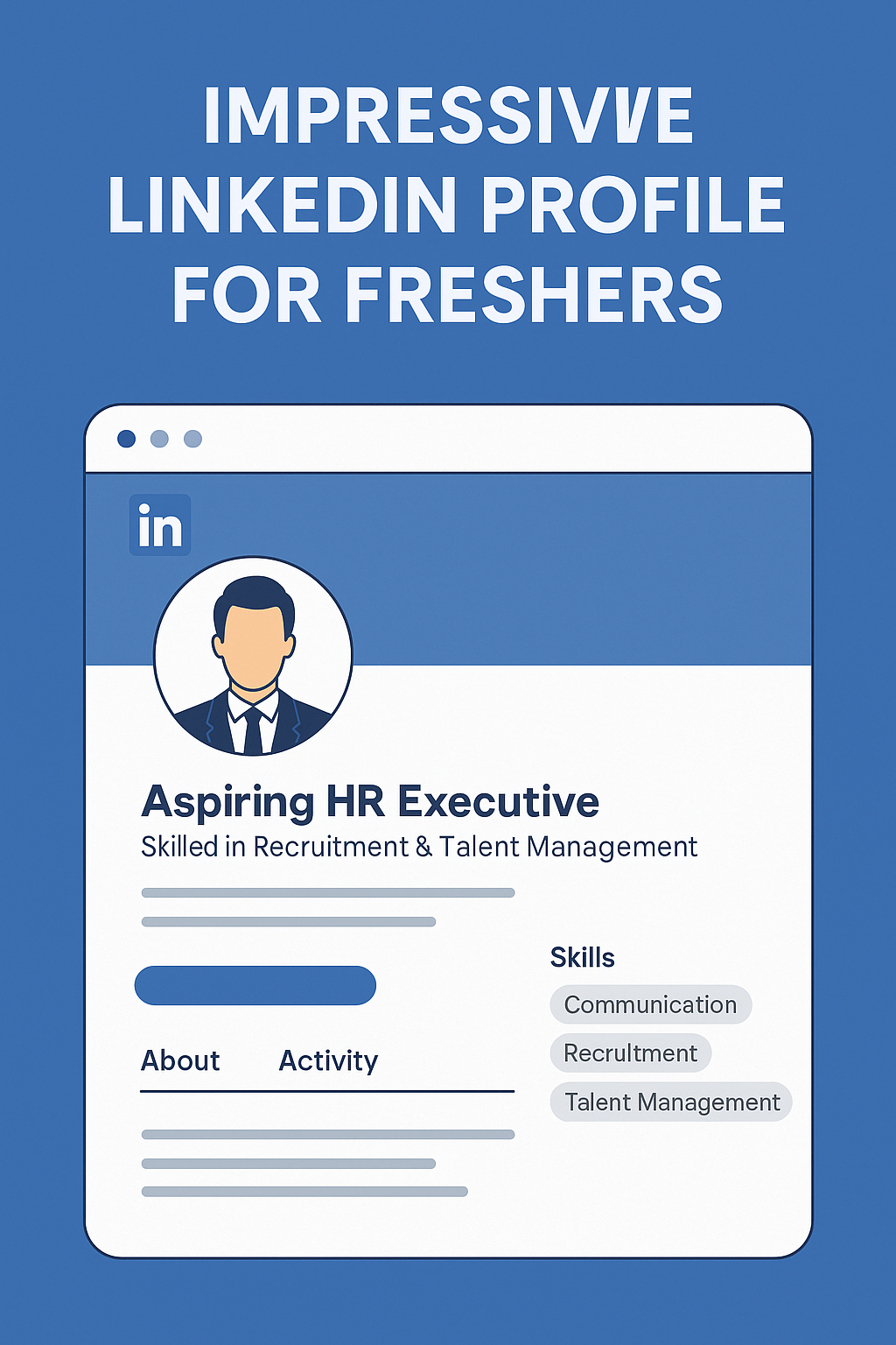 Impressive LinkedIn Profile for Freshers: A Beginner’s Guide - DailyLiv ...